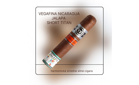 VegaFina Nicaragua Jalapa Short Titan – limitovaná pocta údoliu Jalapa